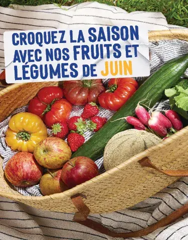 Découvrez notre calendrier de saisonnalité de Juin 2026 !